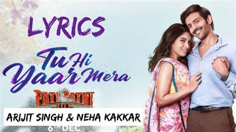 ek tu hi yaar mera lyrics|pati patni aur woh lyrics.